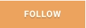 FOLLOW